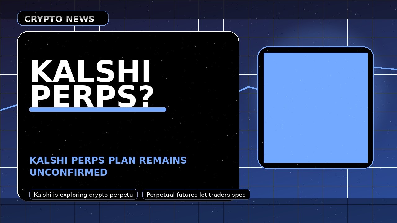 Kalshi Reportedly Explores: Kalshi Perps Plan Remains Unconfirmed &mdash; Kalshi Reportedly Explores Watch