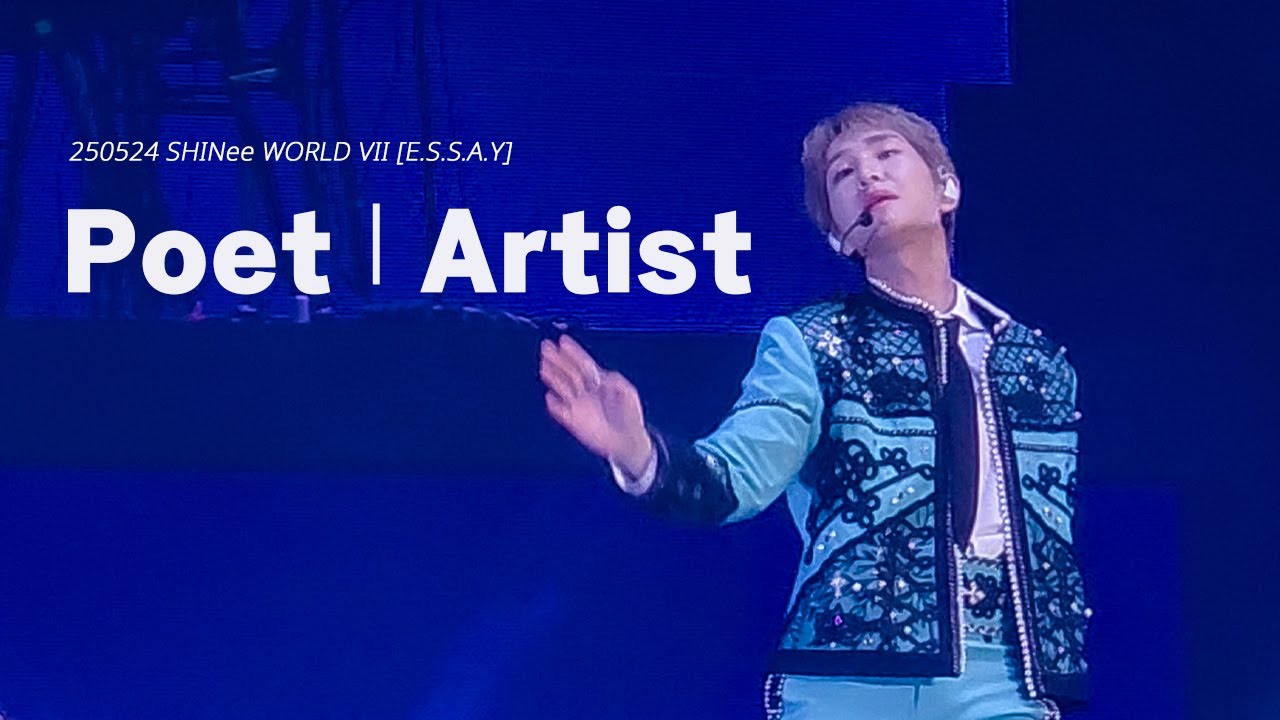250524 SHINee WORLD VII [E.S.S.A.Y]_Opening + Poet | Artist (포엣 아티스트)_focus📹ONEW 온유