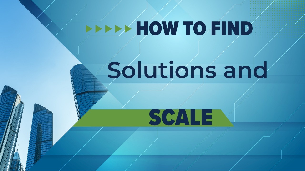 4 Steps from Problem to Solution Scaling