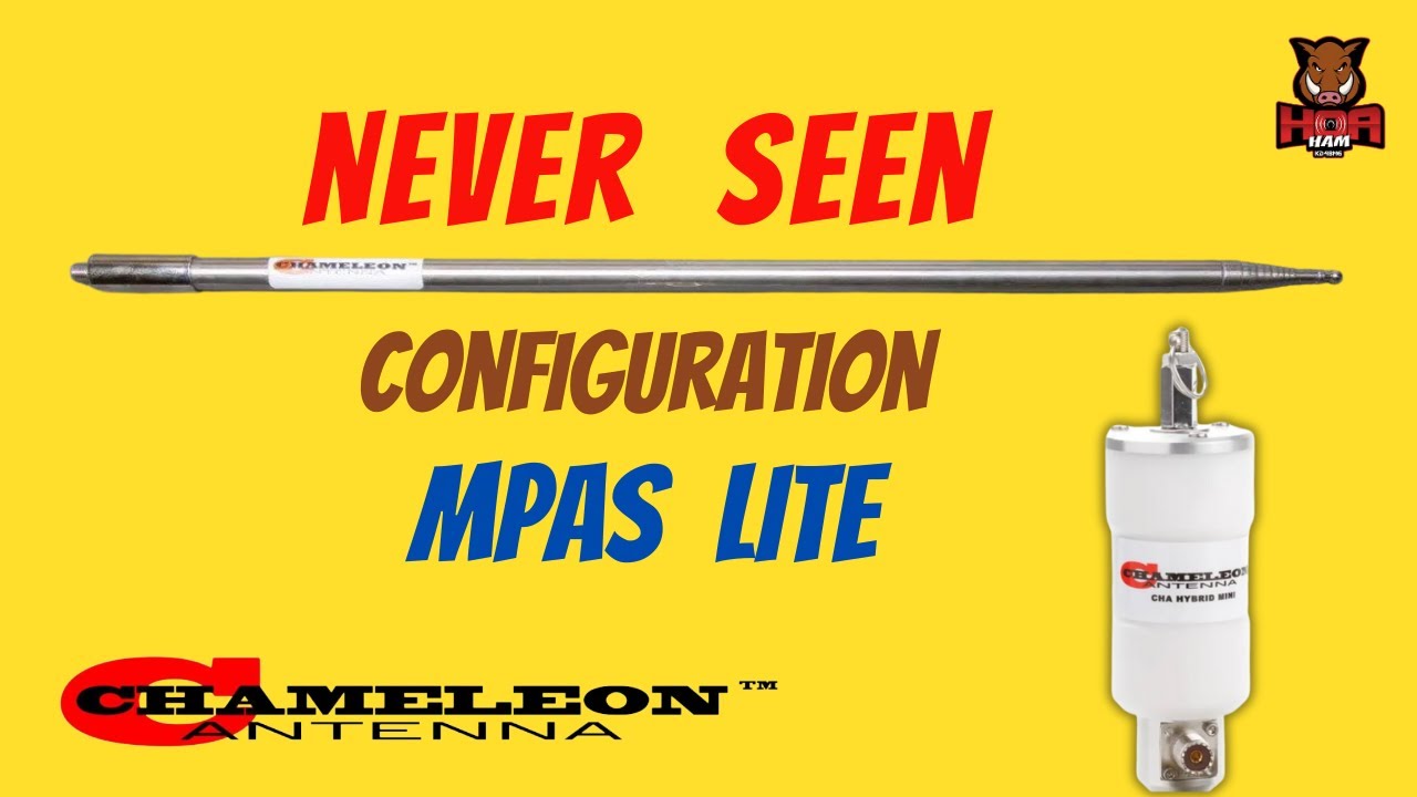 Chameleon MPAS Lite Antenna Use and Review -- with NEVER BEFORE SEEN CONFIGURATION REVEAL