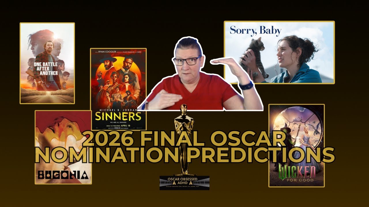 2026 Oscar Nominations Predictions: Best Picture, Acting, Director & Screenplay (Top 7 & Analysis)