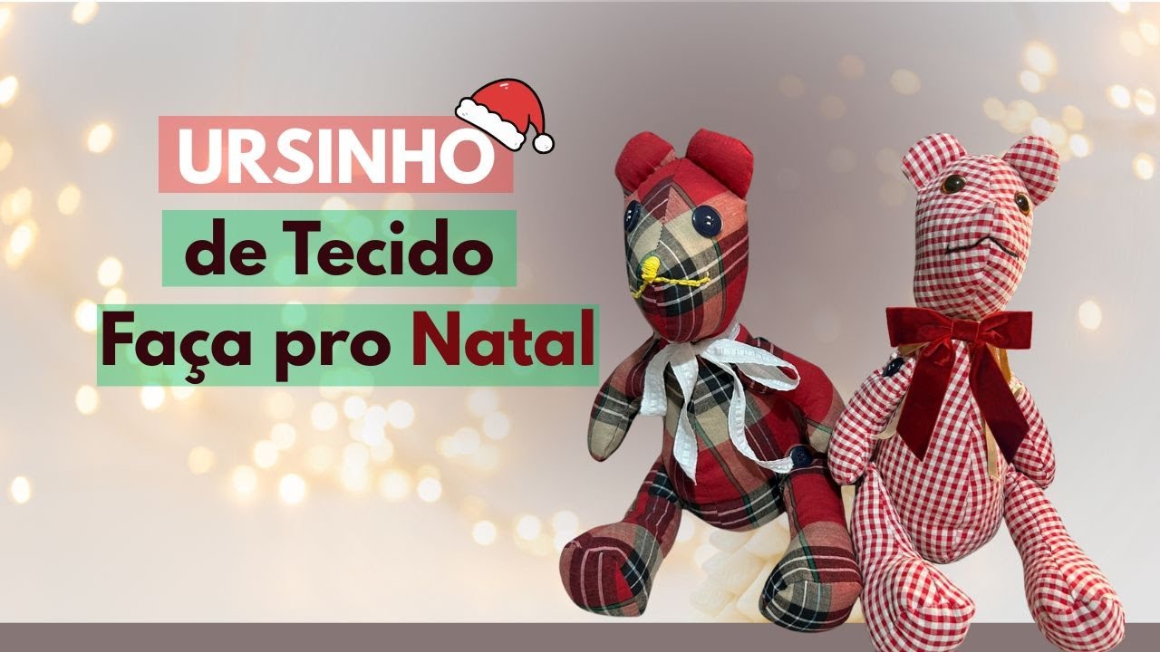 Ursinho de tecido natalino! Com molde em PDF
