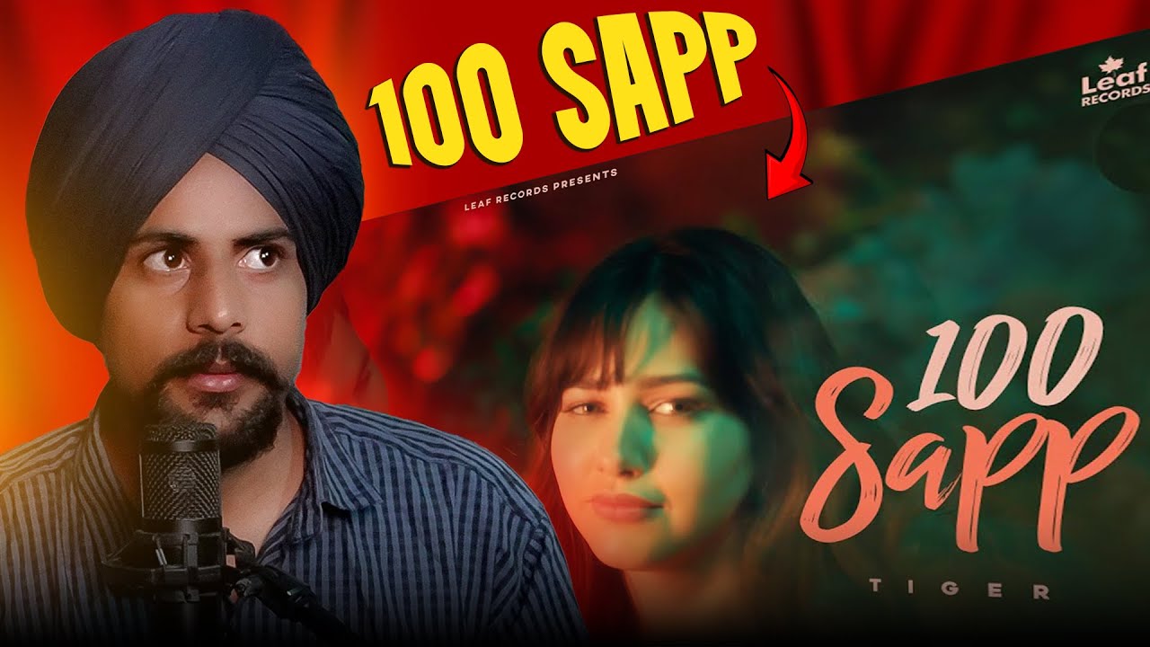 Explain 100 Sapp (Official Video) Tiger | Jang Dhillon | New Punjabi Songs | Latest Punjabi Songs