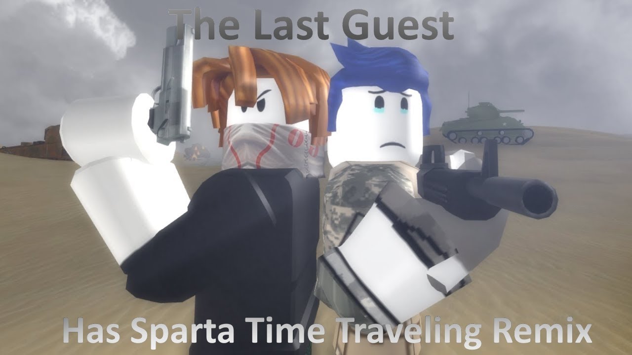 The Last Guest Sparta Time Traveling Remix V1