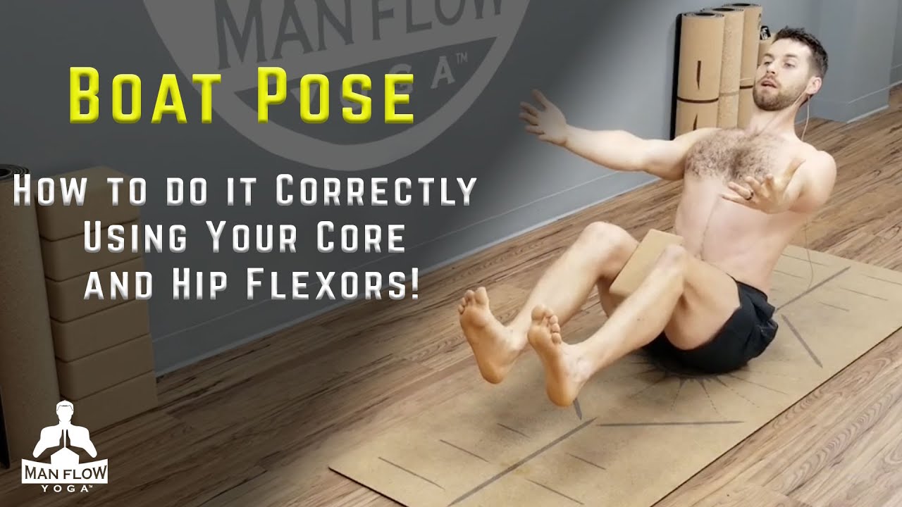 Boat Pose| How to do it Correctly Using Your Core and Hip Flexors!