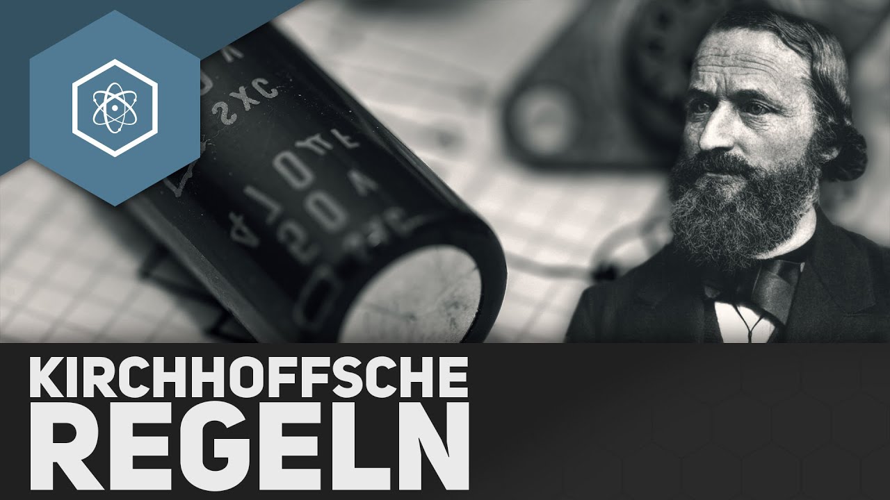Kirchhoffsche Regeln &ndash; Die Gesetze im Stromkreis