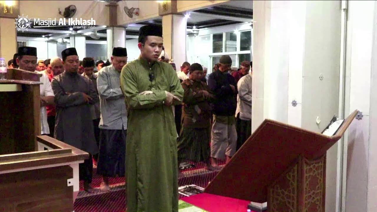 Sholat Tarawih #3  Masjid Al Ikhlash Deltasari - Imam : Ust. M. Ridho Walidain. S.Sos.