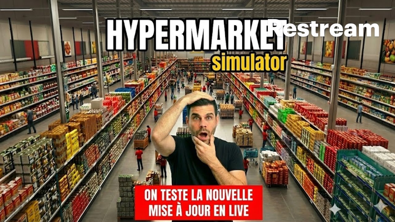ON TESTE LA NOUVELLE MISE À JOUR EN LIVE ! C'EST LE CHAOS ! 😱 | Hypermarket Simulator