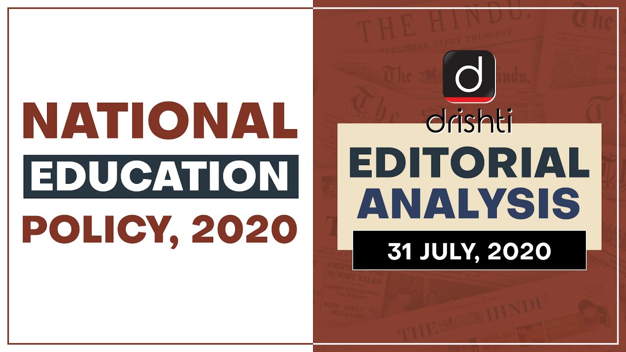 National Education Policy, 2020 l Editorial Analysis (English) July 31, 2020