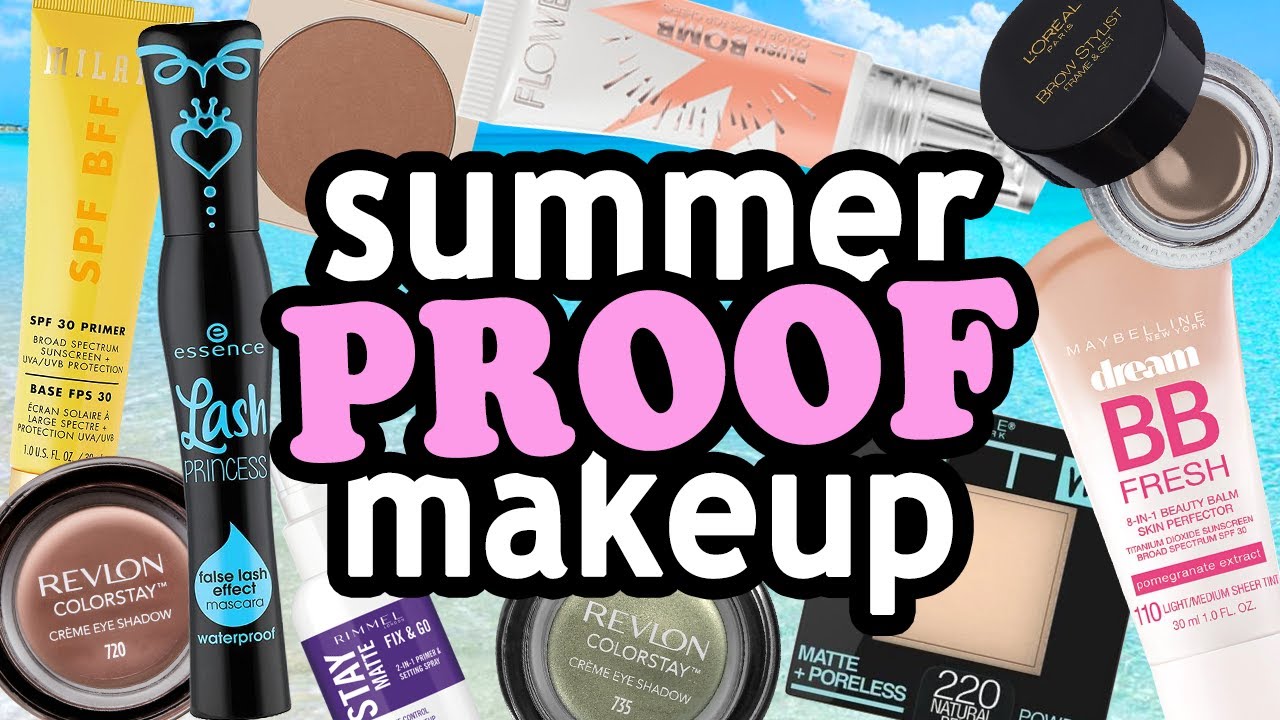 Sweat Proof Drugstore Makeup Favorites for Summer | 2021