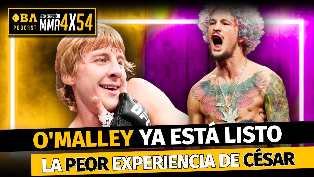 Generación MMA 4x54 | LA DIFERENCIA ENTRE SEAN O´MALLEY Y PADDY PIMBLETT