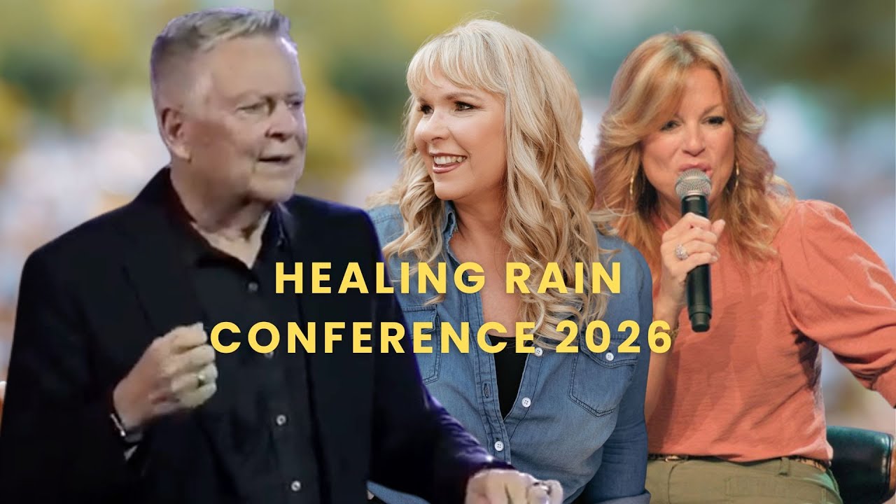 Healing Rain Conference 2026 | Randy Clark, Sue Detweiler & Tara Seidman | 1p