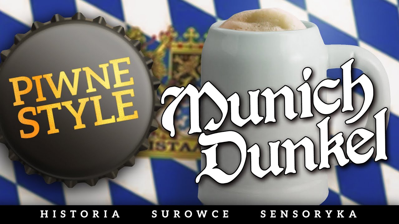 Munich Dunkel / monachijskie ciemne #piwnestyle