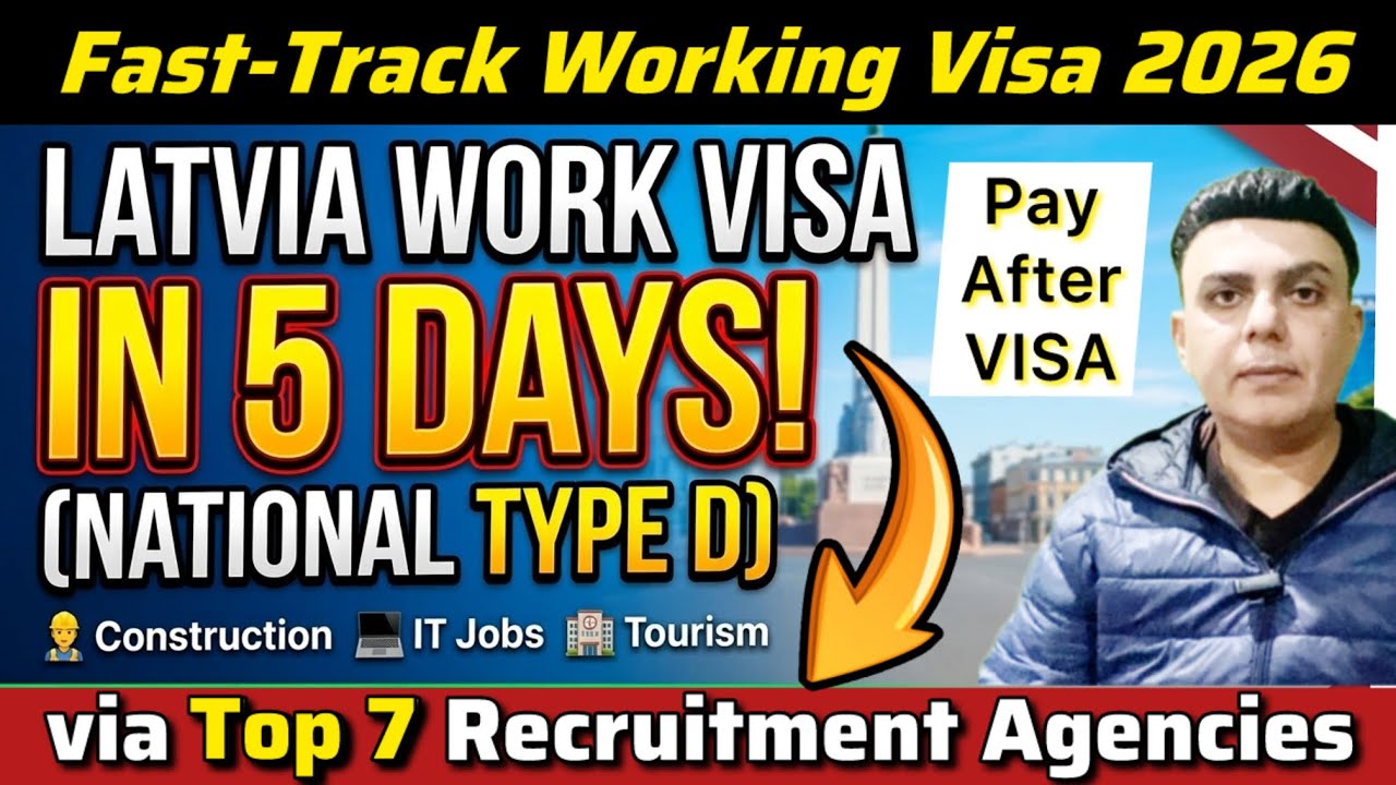 EUROPE FAST-TRACK: Latvia Work Visa 2026 Via Approved Recruitment Agencies | Pay After Visa | D-Visa