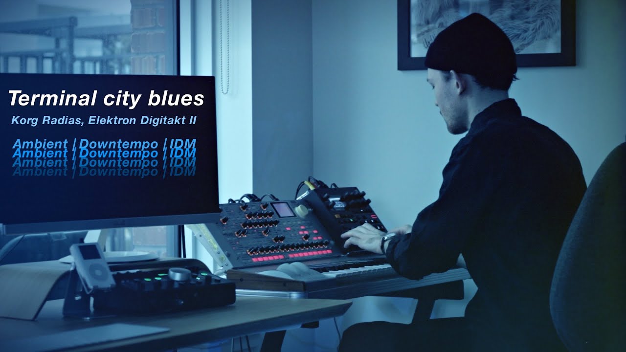 Terminal city blues | Korg Radias, Elektron Digitakt II | Downtempo, IDM