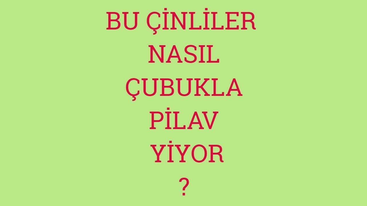 ÇUBUKLA YEMEK NASIL YENİR?