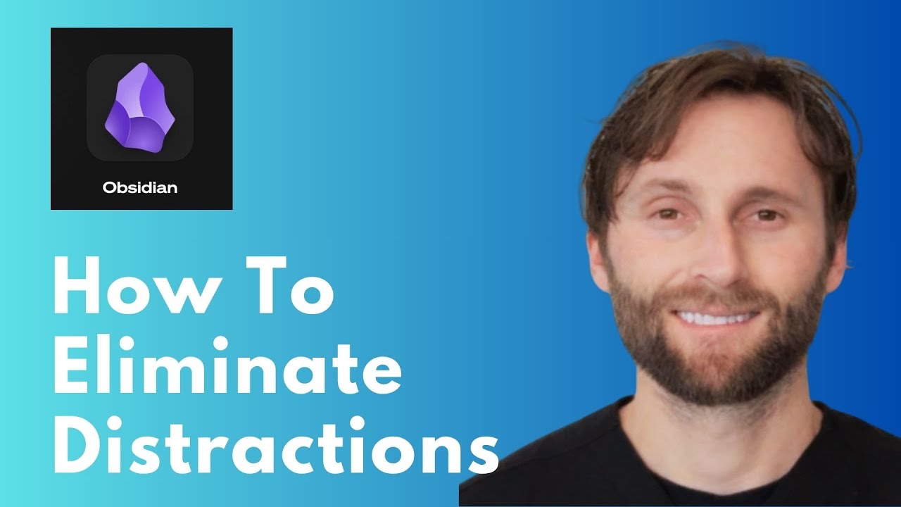 How to Eliminate Distractions in Obsidian [Full Guide 2026]