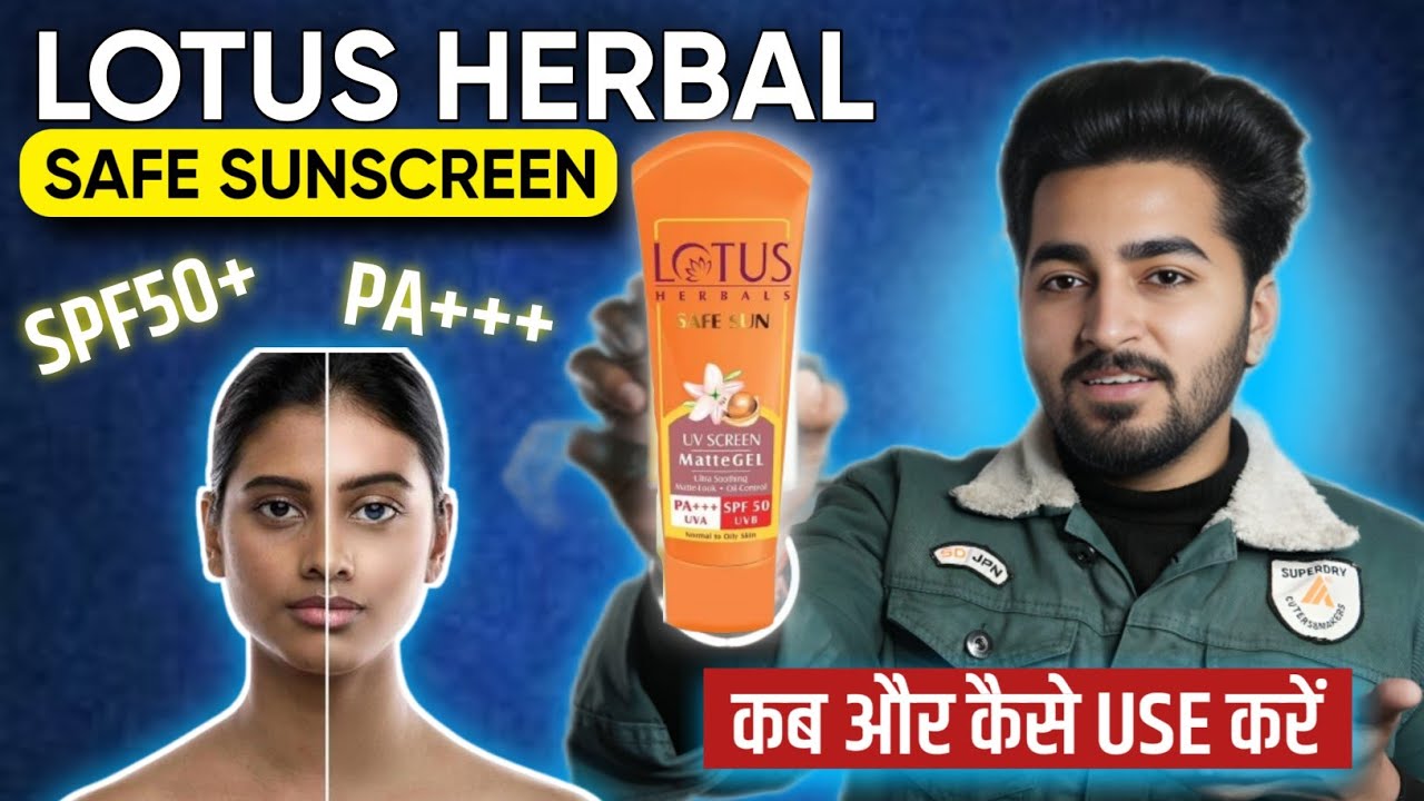 Lotus Herbal Safe Sun Sunscreen for Oily Skin