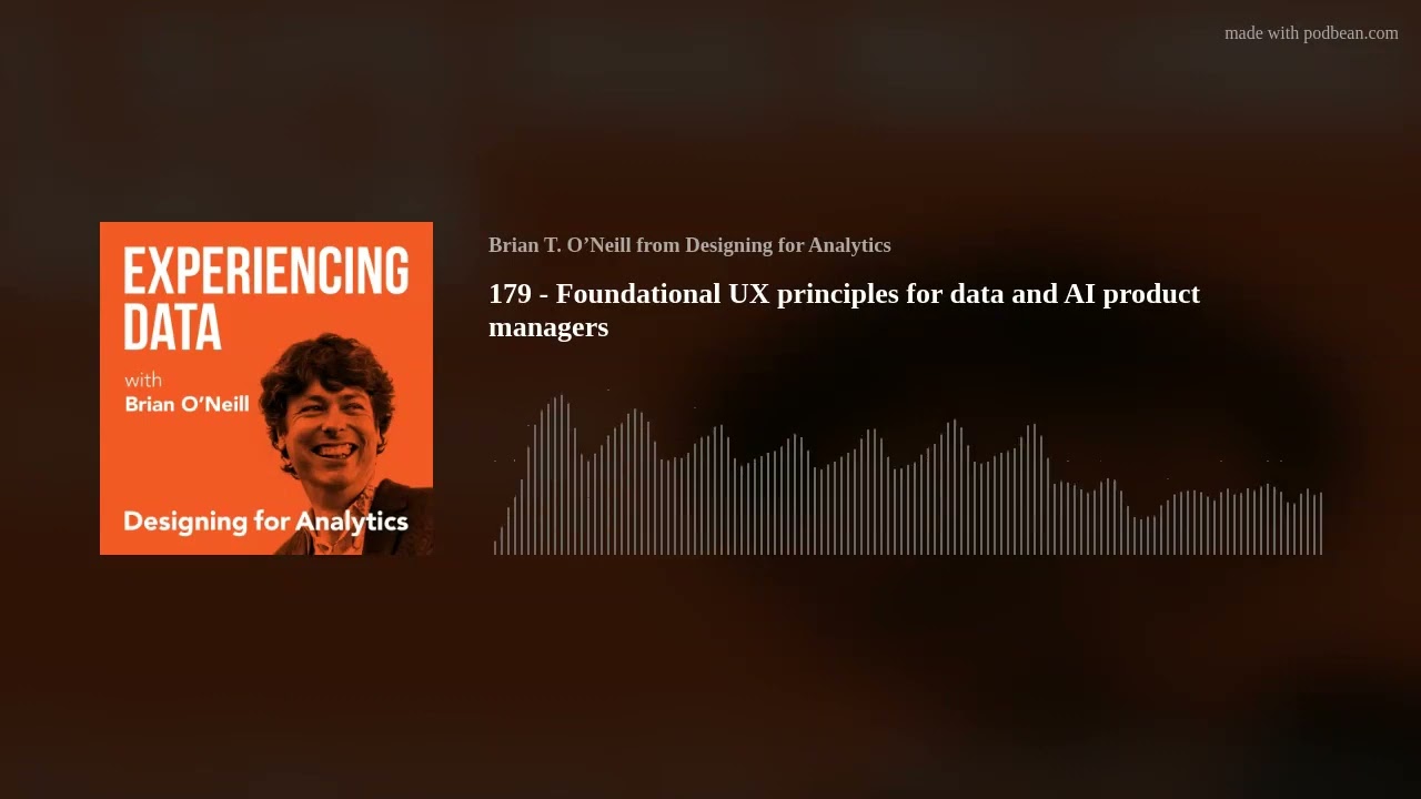 179 - Foundational UX principles for data and AI product managers