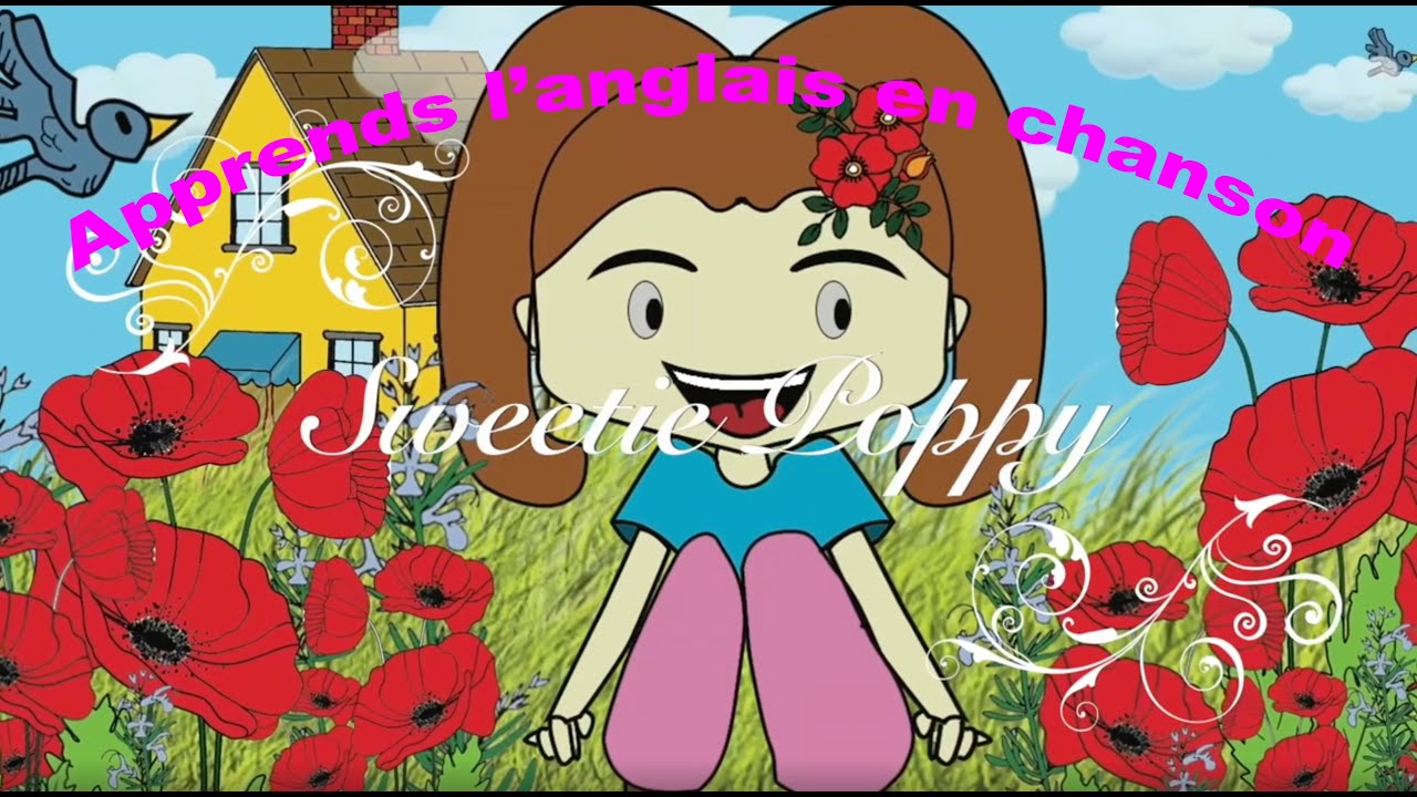 « Sweetie Poppy » (Gentil Coquelicot) - Apprends l’anglais en chanson - Mister Toony