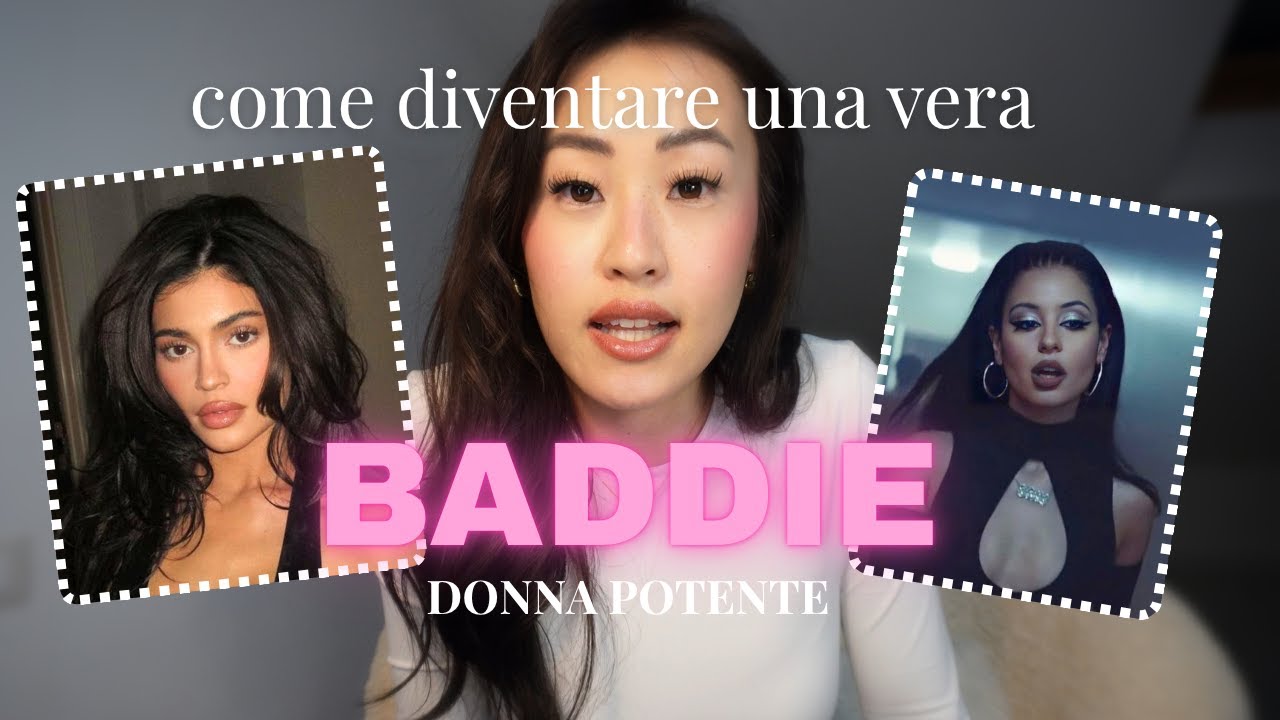 COME TRASFORMARTI IN UNA BADDIE DIVA (glowup Donna potente)