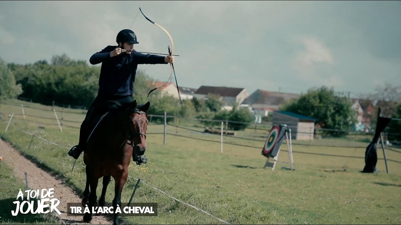À TOI DE JOUER - Tir à l'arc à cheval
