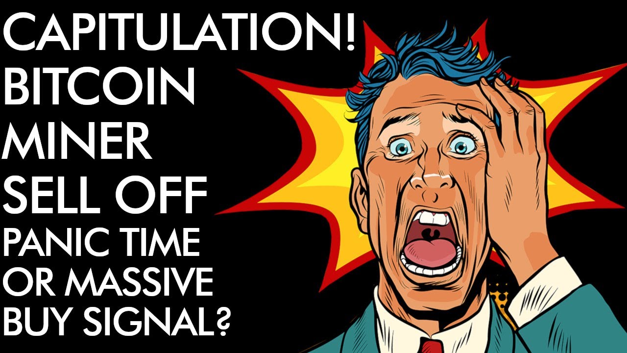 Bitcoin Miner Capitulation - Massive BUY Signal or Time to PANIC?!?!