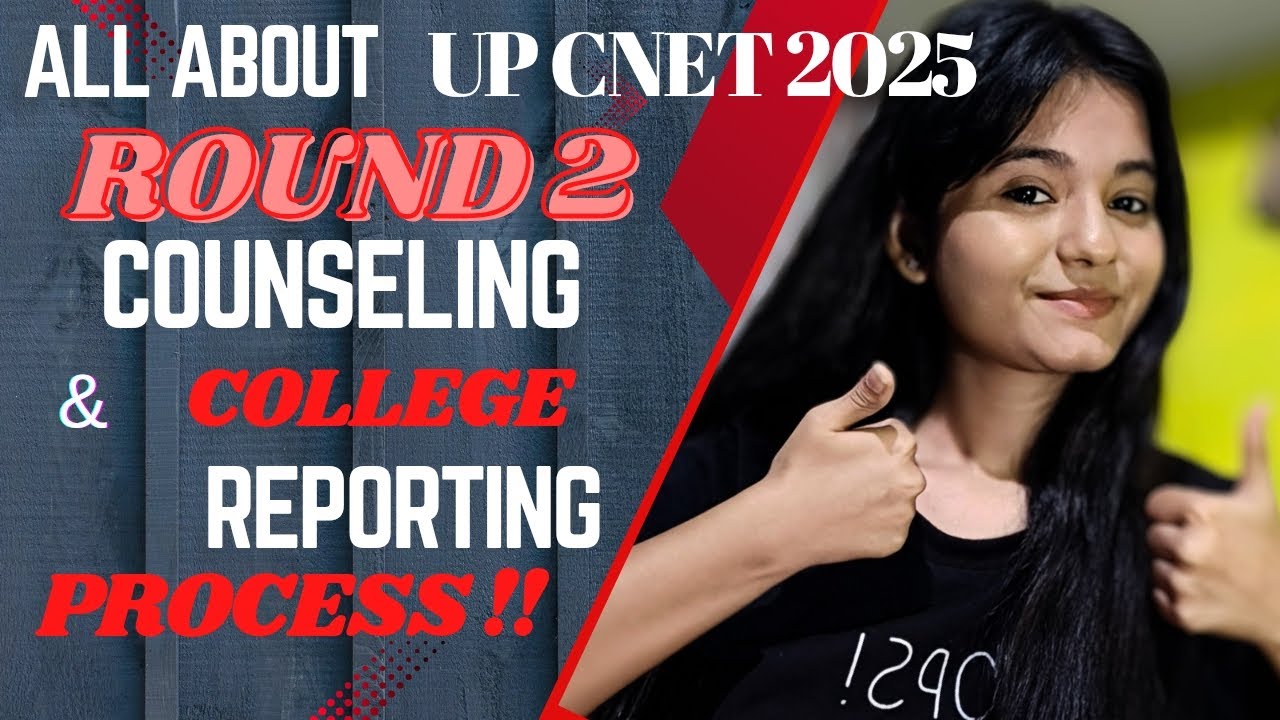 UP CNET 2025 | WHOLE ROUND-2 COUNSELING PROCESS | DOCUMENTS 📃 TO BRING WHEN REPORTING |