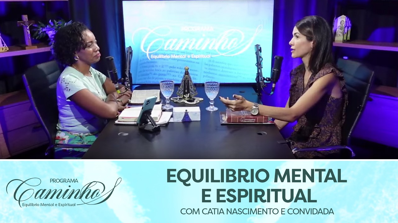 EP #16 Catia Nascimento | Caminhos de Equilibrio Mental e Espiritual