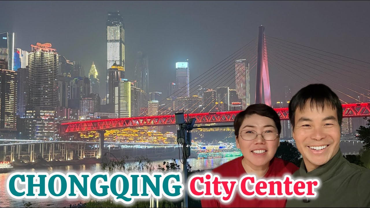 🔴 CHONGQING City Center