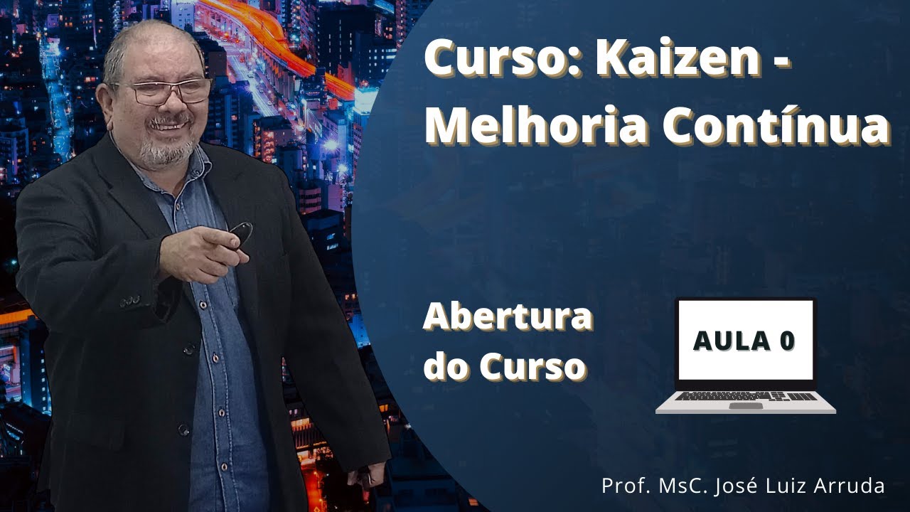 0 - ABERTURA CURSO KAIZEN