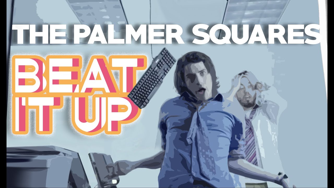 The Palmer Squares - Beat It Up (Official Music Video)