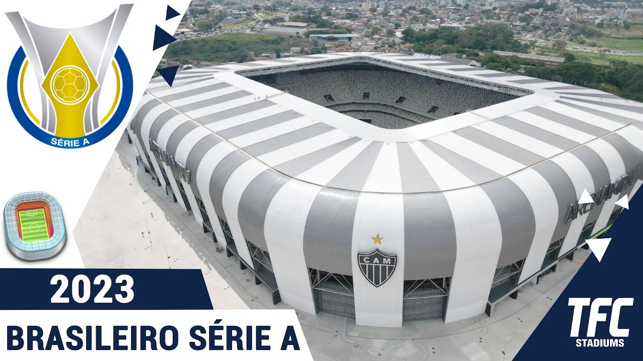 Brasileirão 2023 Stadiums | TFC Stadiums