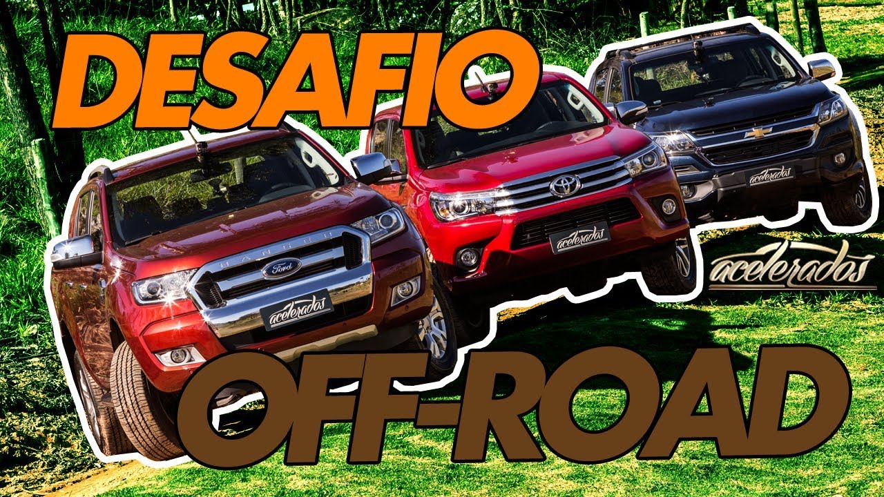 CHEVROLET S10 X FORD RANGER X TOYOTA HILUX - DESAFIO OFF-ROAD PT 1 -  ESPECIAL #75 | ACELERADOS