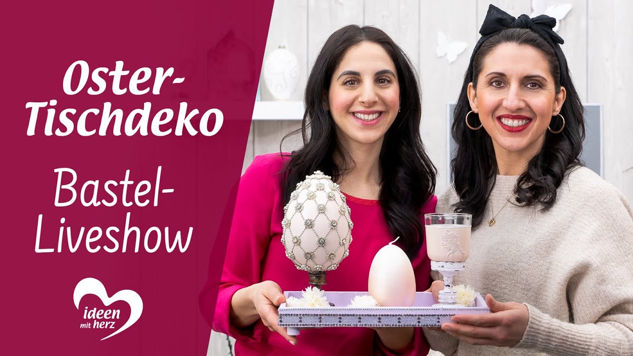 Oster-Tischdeko - Bastel-Liveshow (07.03.2022)