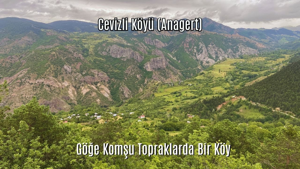 Ardanuç Cevizli (Cevizlik-Anagert-Anakerti-ანაკერტი) Köyü