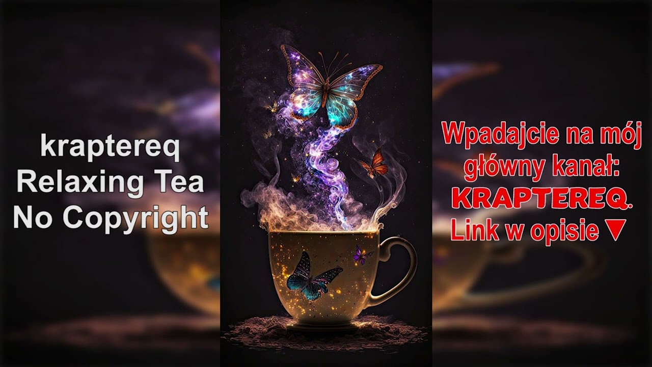 kraptereq - Relaxing Tea (NCM) No Copyright