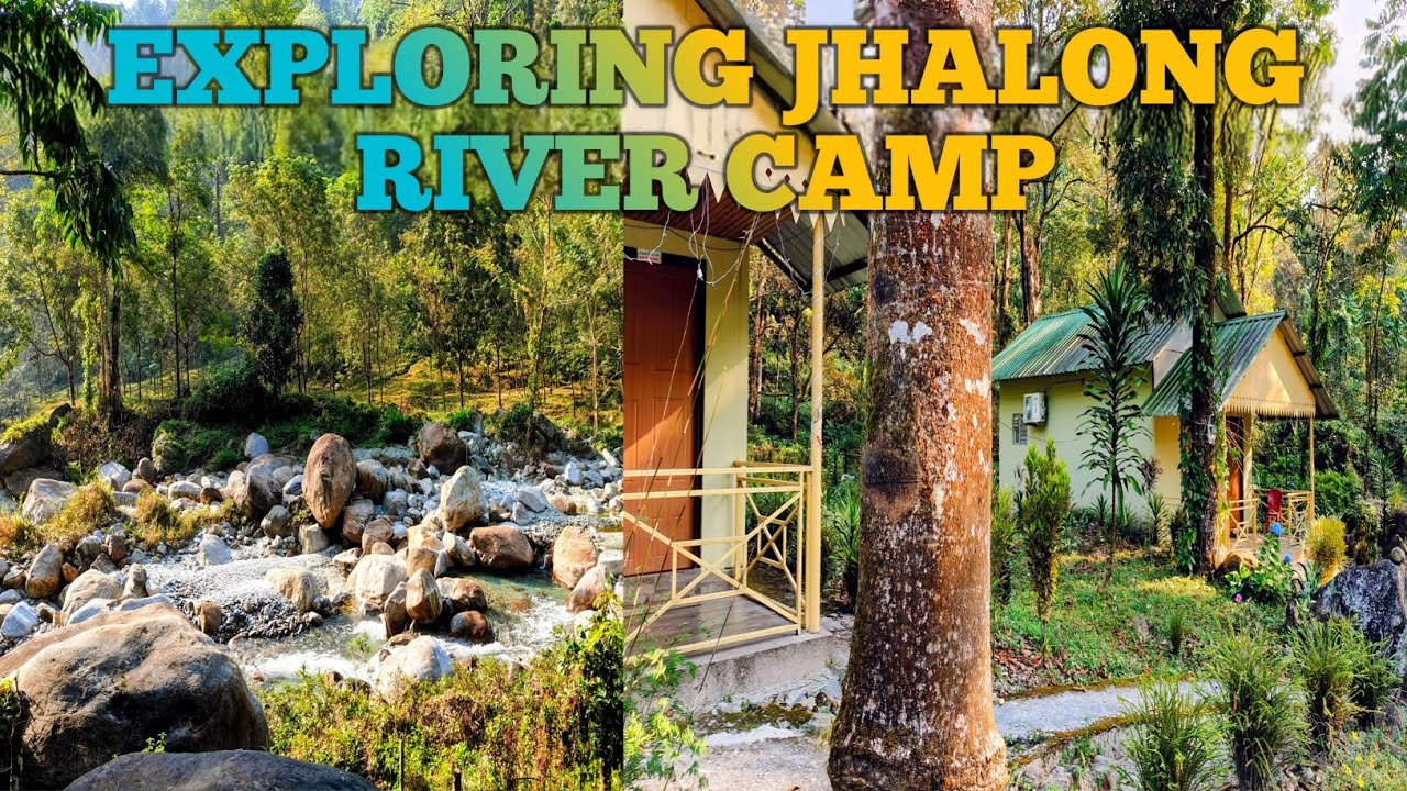Exploring Jhalong River camp 