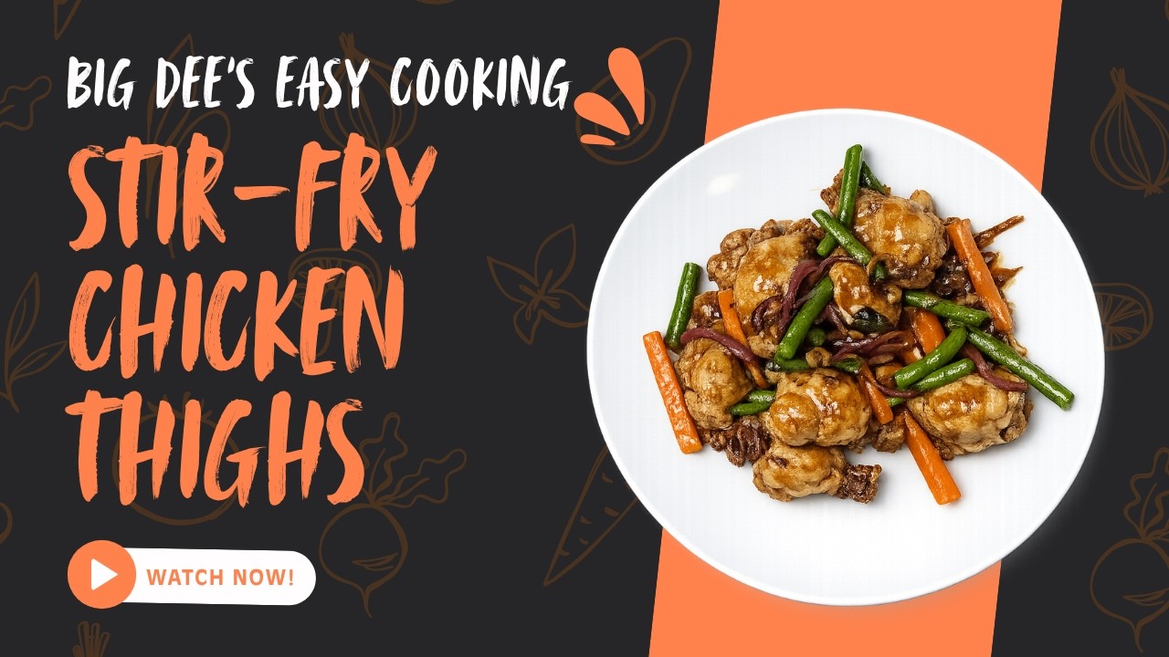 Stir  Fry Chicken thighs