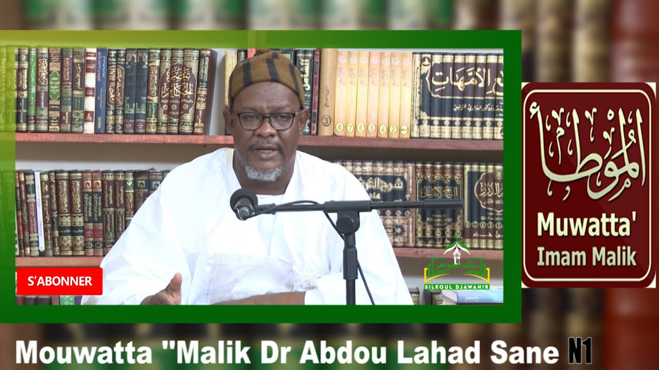 Mouwatta ''Malik Avec Dr Abdou Lahad Sane N1