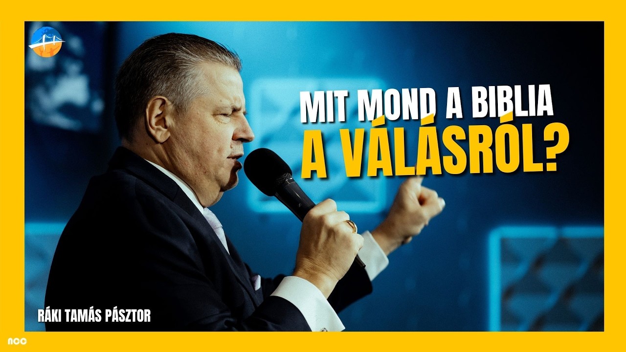 Mit mond a Biblia a válásról? // Ráki Tamás Pásztor