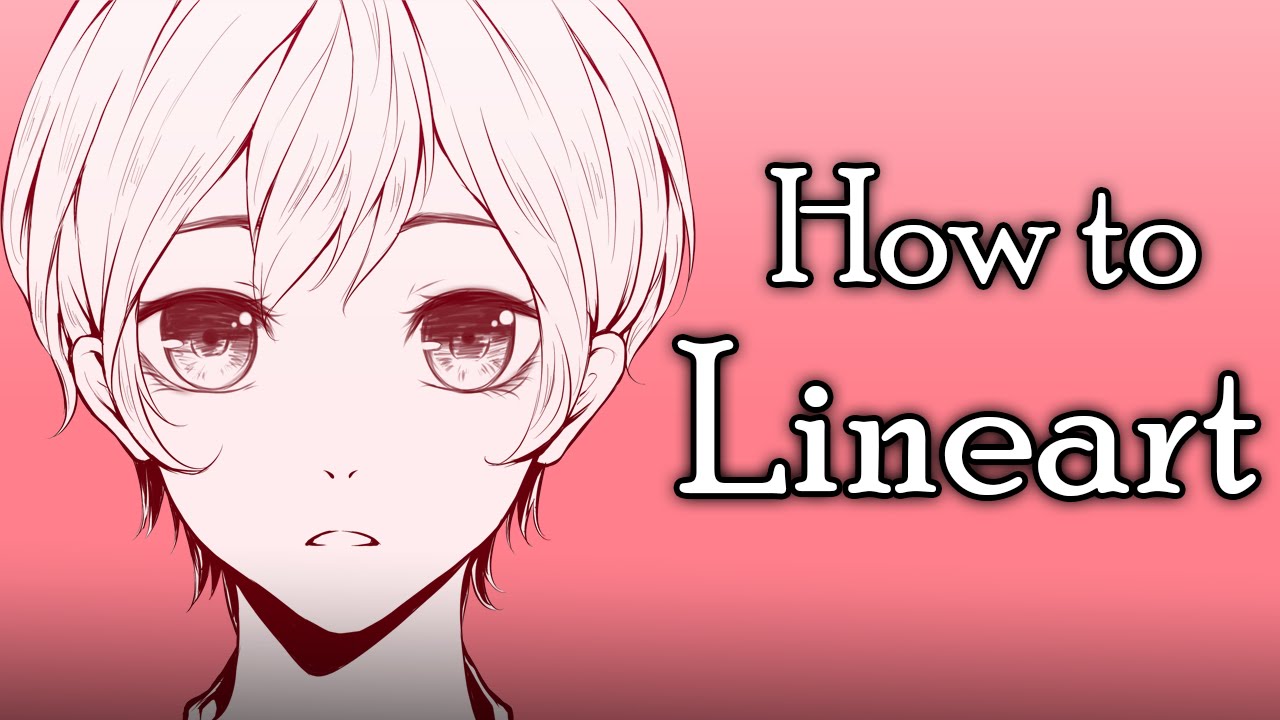 How to Make Nice Line-arts [Voice-over Tutorial]