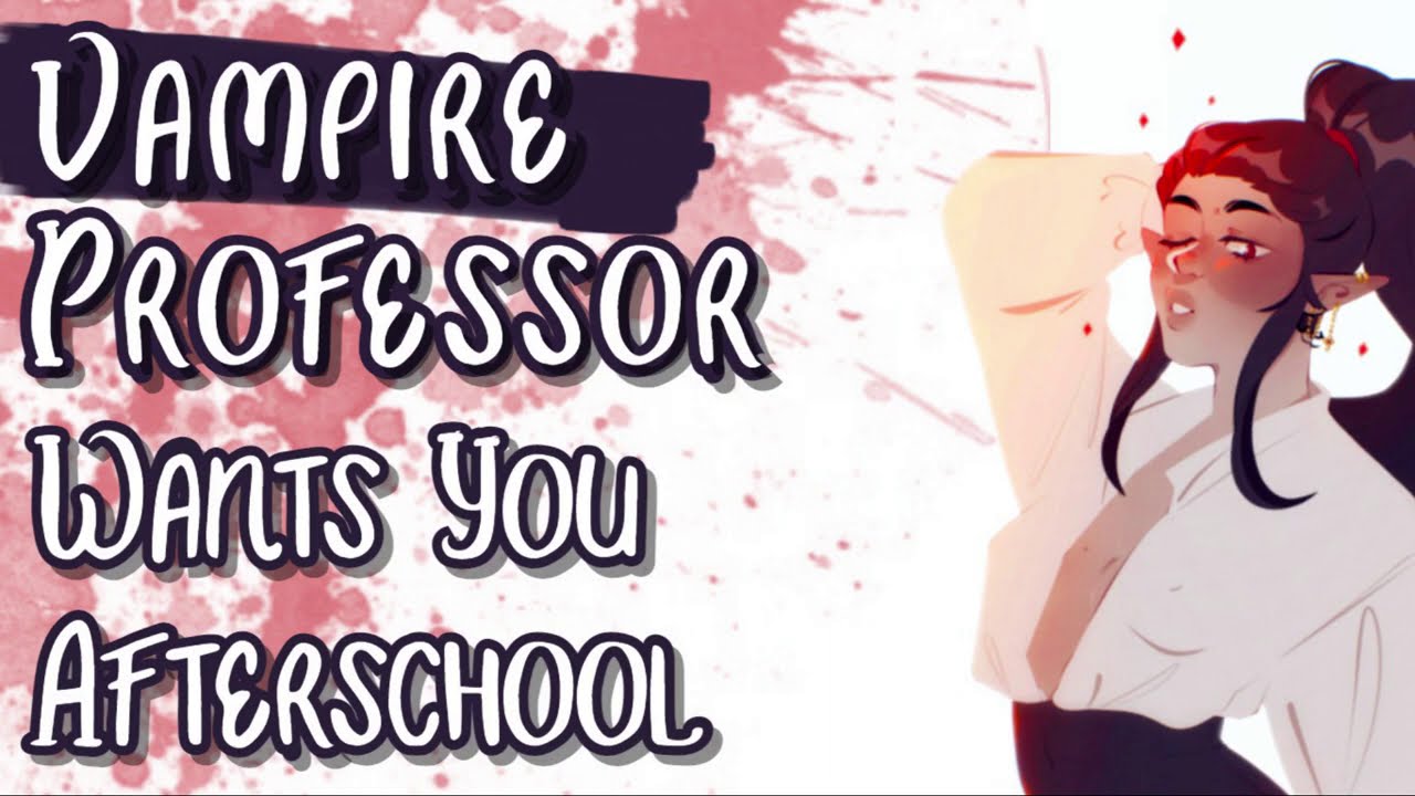 ♡Choose Your Waifu; Vampire Professor Wants You After Class (ASMR/Roleplay)(Soft Dom)(Vamp Feeding)♡