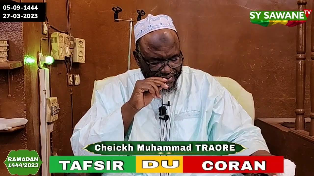 Spécial Ramadan : Tafsir Coran, Cheickh Mouhamad TRAORE