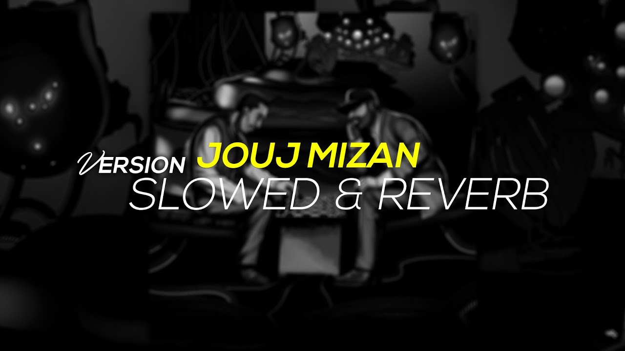 PAUSE X Diib - JOUJ MIZAN [𝐬𝐥𝐨𝐰𝐞𝐝 & 𝐫𝐞𝐯𝐞𝐫𝐛]