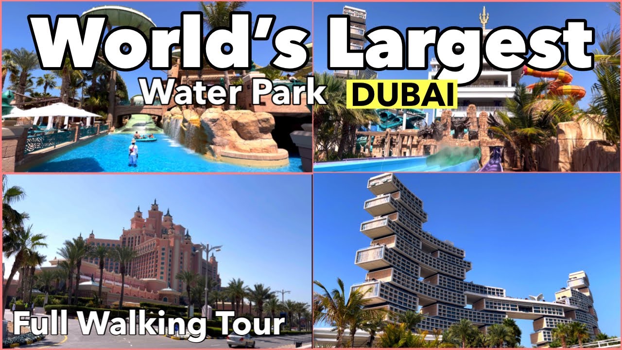 World’s Largest Water Park | Atlantis Aquaventure Water Dubai