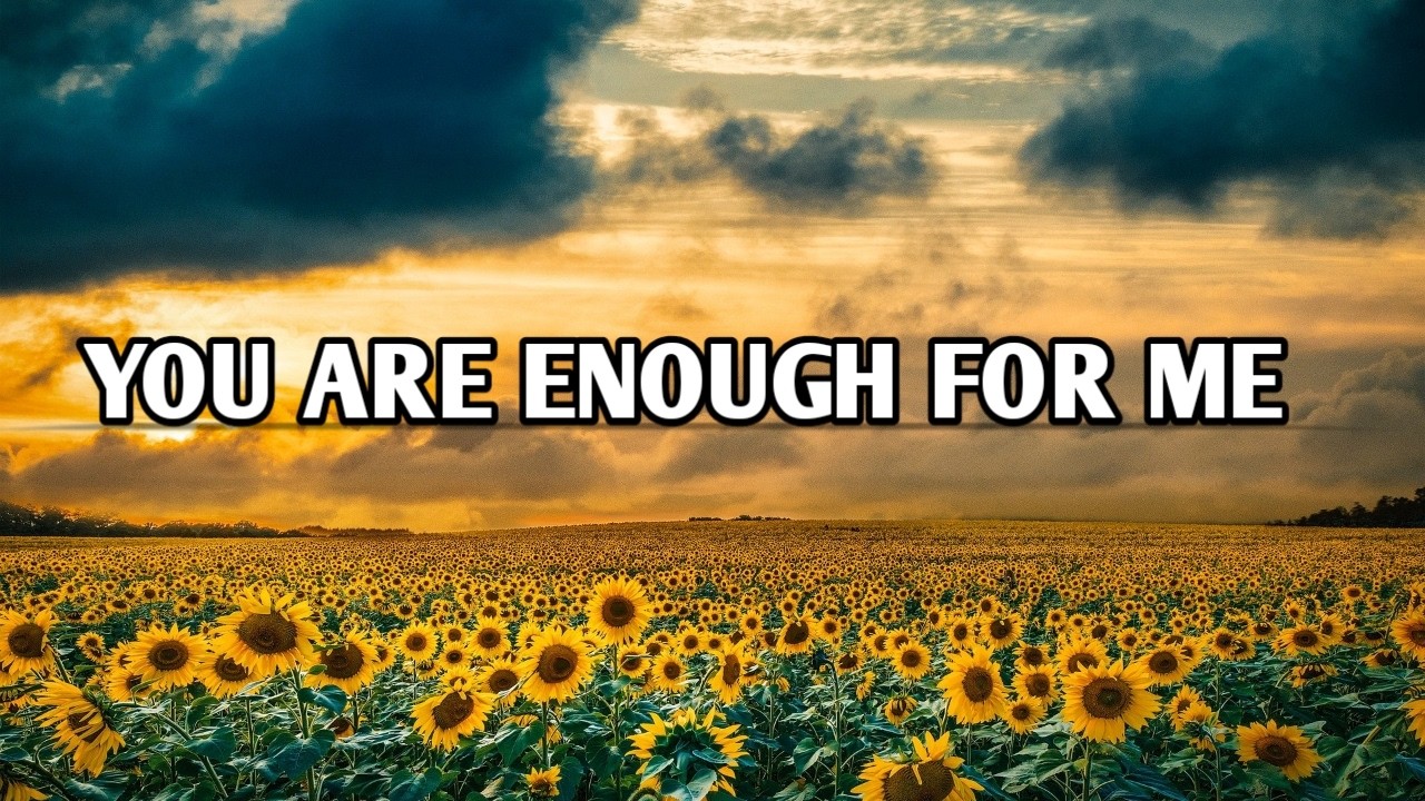 You are Enough For Me, OH God | Soul healing Worship Song