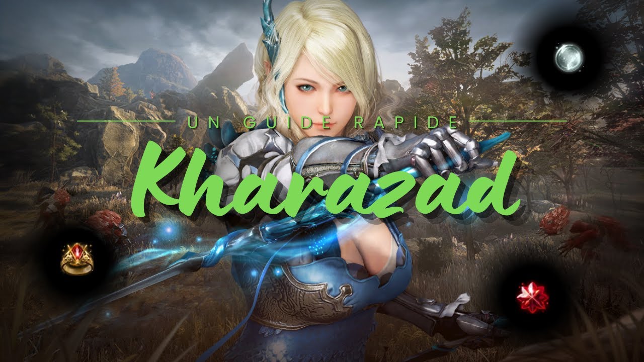 LES KHARAZAD! &Agrave; TES SOUHAITS? | UN GUIDE RAPIDE | BLACK DESERT ONLINE