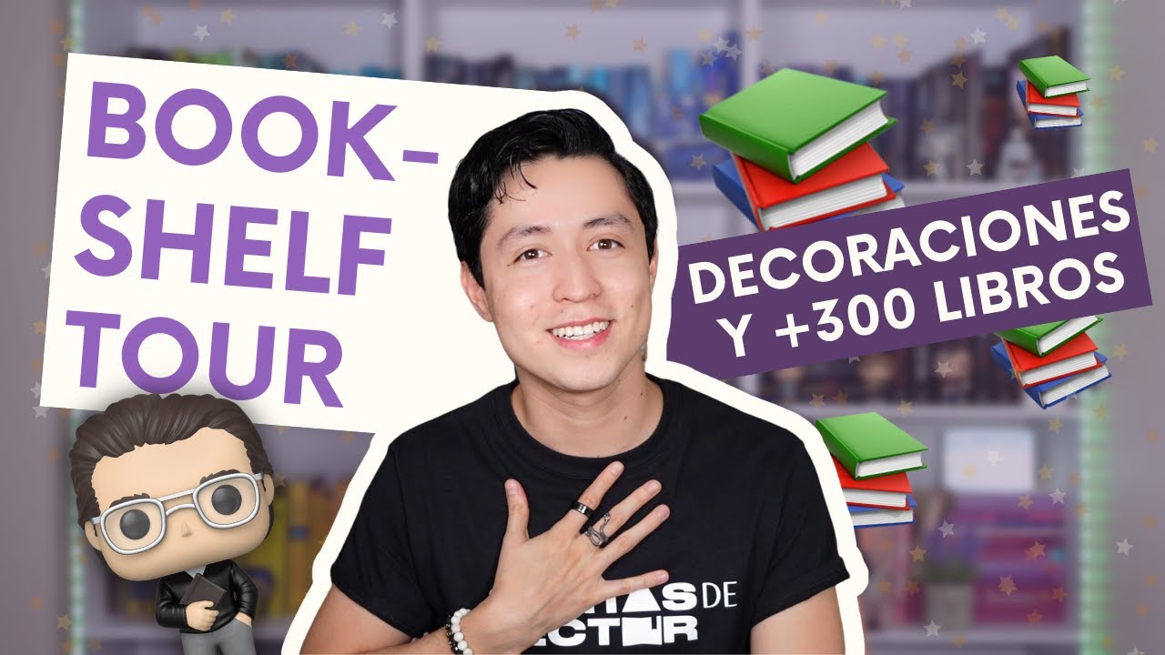 BOOKSHELF TOUR 📚✨ ¡Más de 300 LIBROS! | Cartas de un Lector