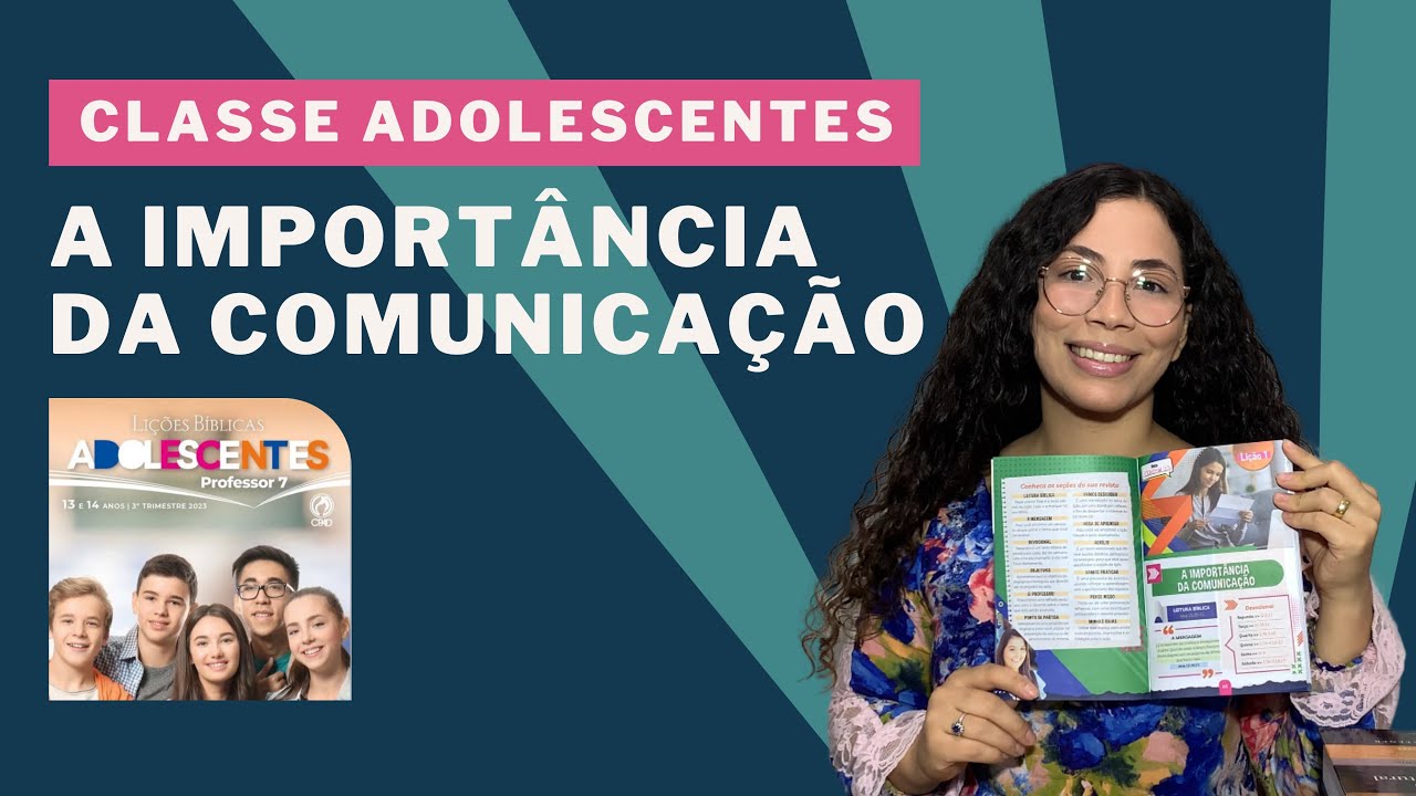 Lição 1: A Importância da Comunicação | ADOLESCENTES | EBD | CPAD